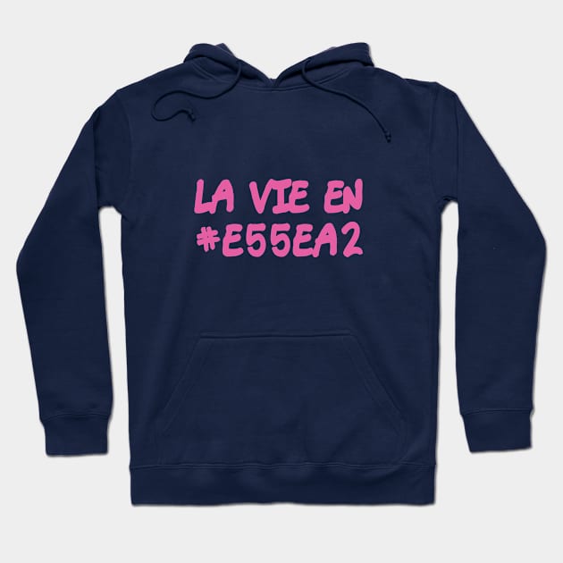 La Vie En #e55ea2 (Rose) Hoodie by Sinmara